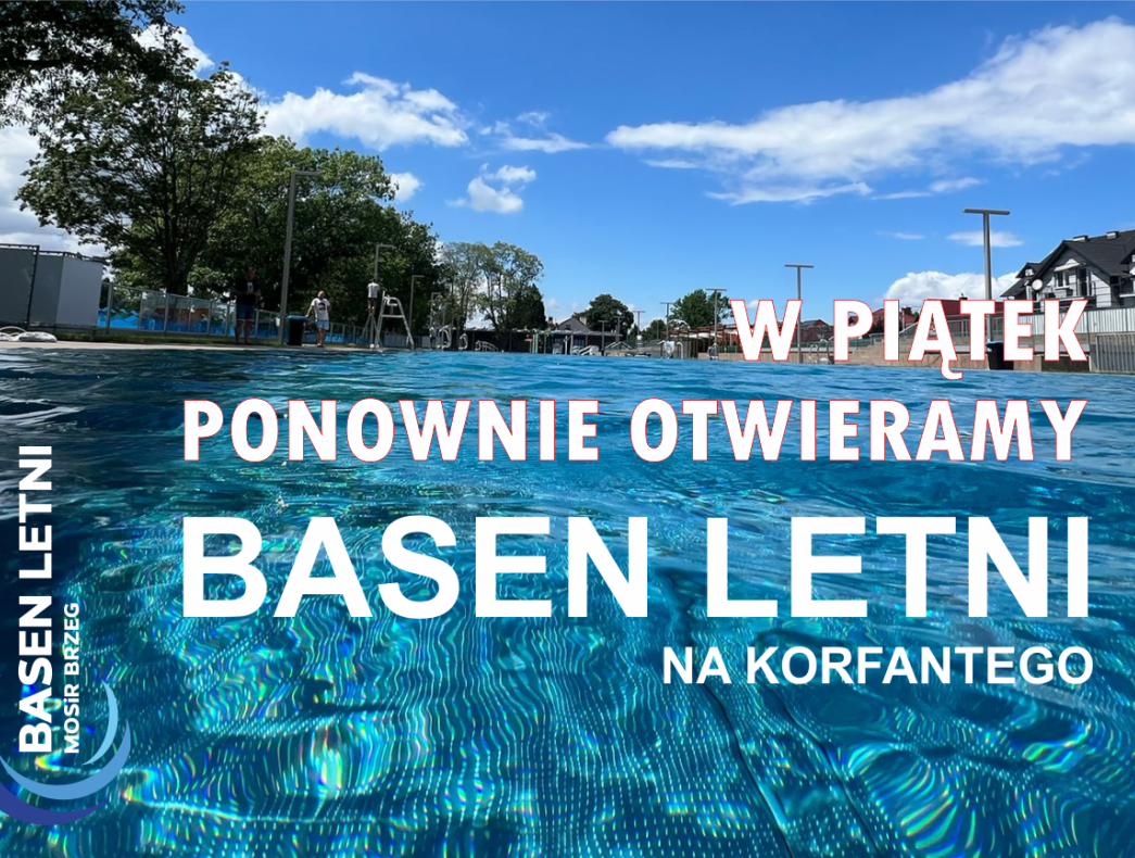 Czekamy na poprawę pogody i w piątek ponownie otwieramy Basen Letni